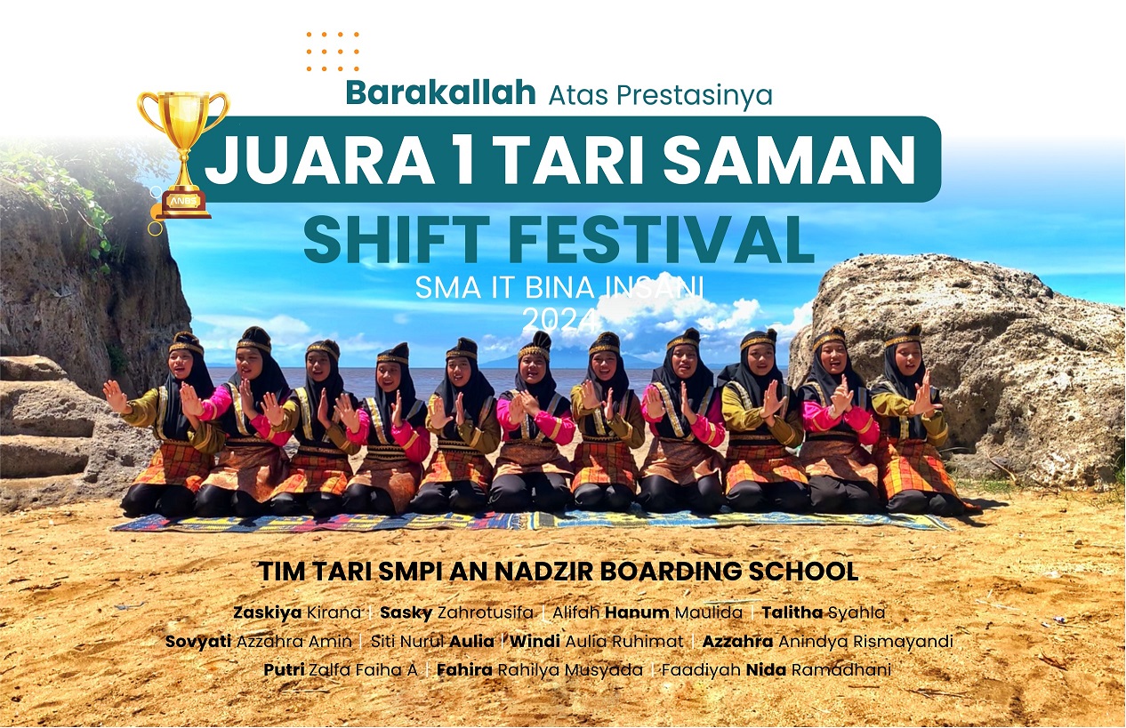 Kemenangan Gemilang Tim Tari Saman SMPI An Nadzir Boarding School Shift Festival 2024